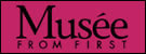 FROM FIRST Musee