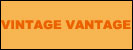VINTAGE VANTAGE